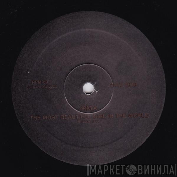 RMX  - The Most Beautiful Girl In The World