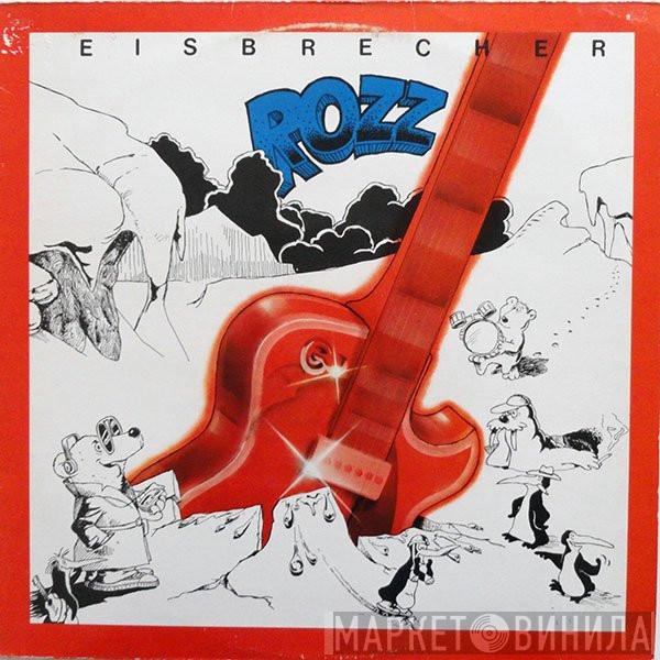 ROZZ - Eisbrecher