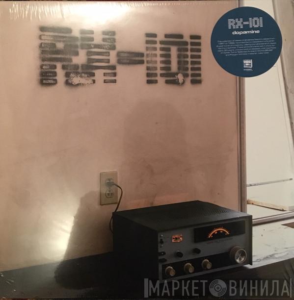 RX-101 - Dopamine