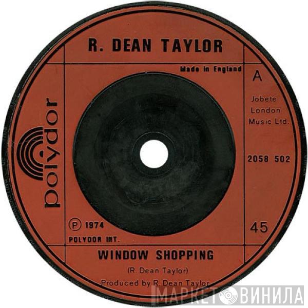 R. Dean Taylor - Window Shopping