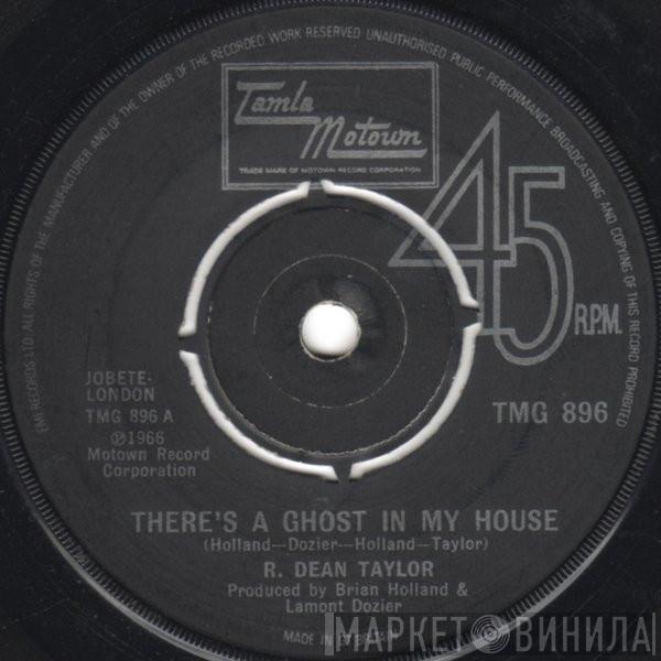 R. Dean Taylor - There's A Ghost In My House