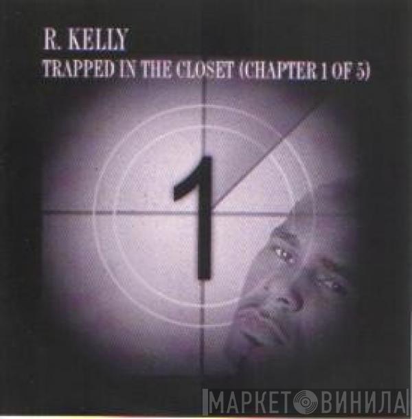 R. Kelly - Trapped In The Closet (Chapter 1 Of 5)