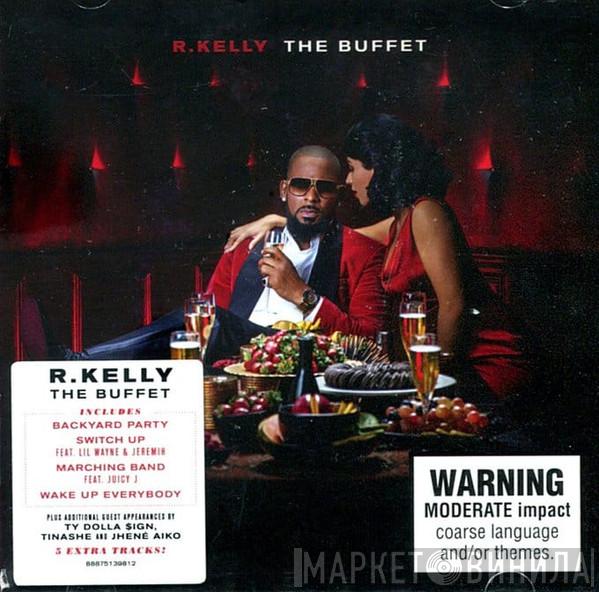  R. Kelly  - The Buffet