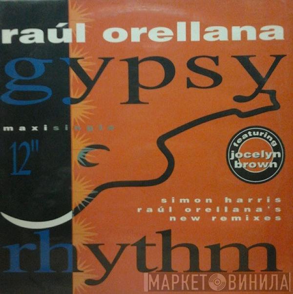 Raúl Orellana - Gypsy Rhythm (Simon Harris-Raúl Orellana's New Remixes)