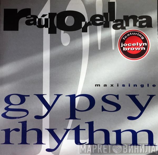 Raúl Orellana, Jocelyn Brown - Gypsy Rhythm