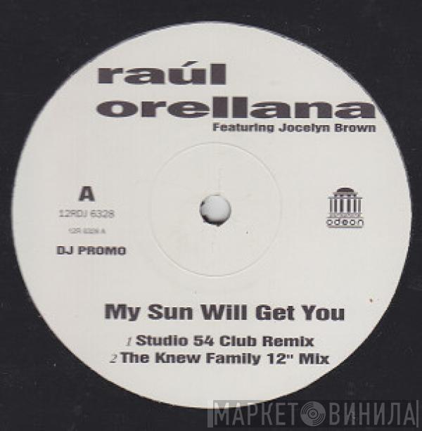 Raúl Orellana, Jocelyn Brown - My Sun Will Get You