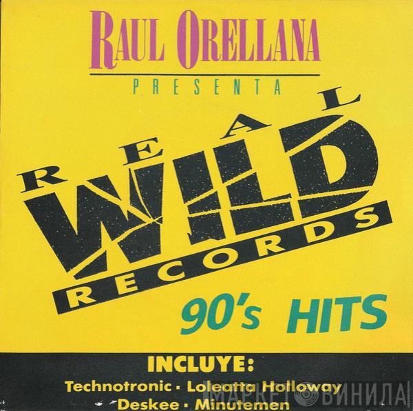 Raúl Orellana - Raul Orellana Presenta: 90's Hits