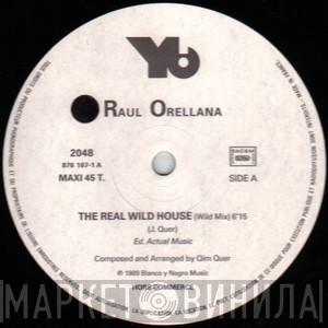  Raúl Orellana  - The Real Wild House