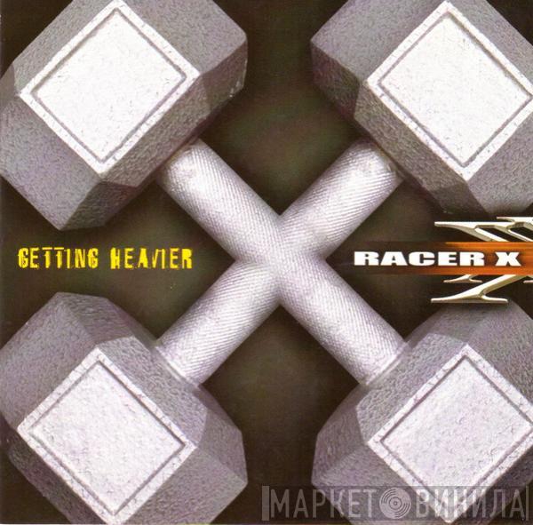 Racer X - Getting Heavier