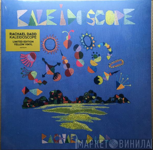 Rachael Dadd - Kaleidoscope