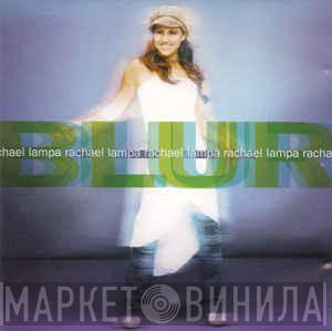 Rachael Lampa - Blur