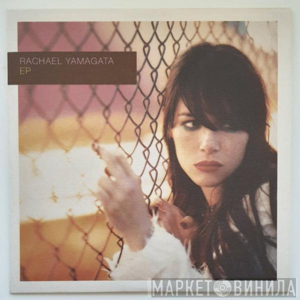 Rachael Yamagata - EP