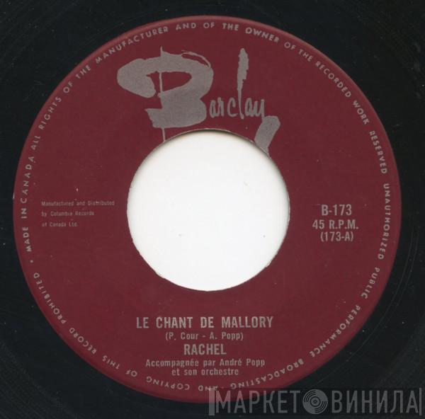 Rachel  - Le Chant De Mallory / L'eau Sous Les Ponts