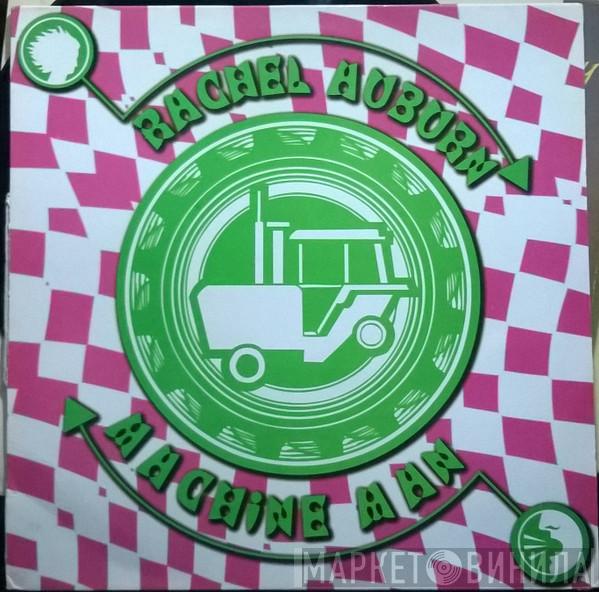Rachel Auburn - Machine Man