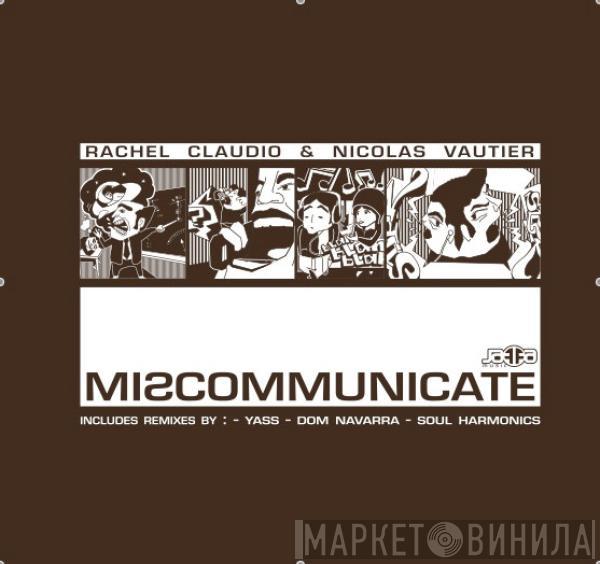 Rachel Claudio, Nicolas Vautier - Miscommunicate