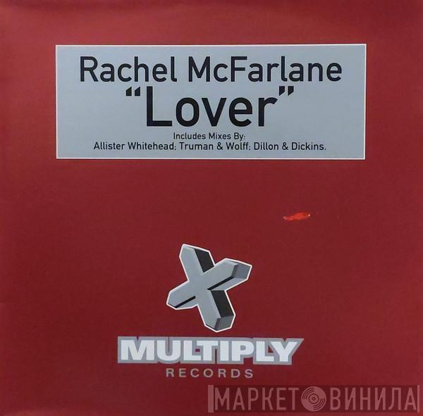 Rachel McFarlane - Lover