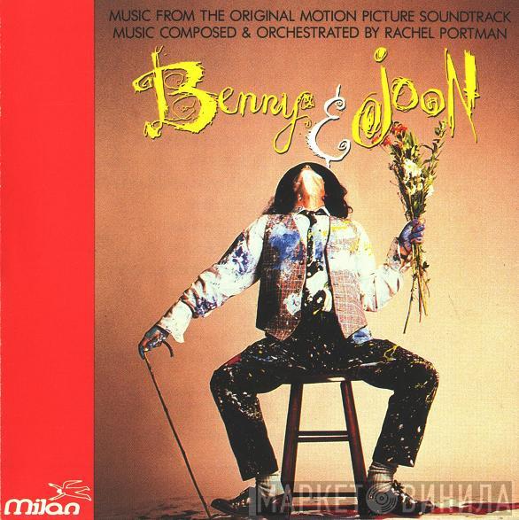 Rachel Portman - Benny & Joon (Music From The Original Motion Picture Soundtrack)