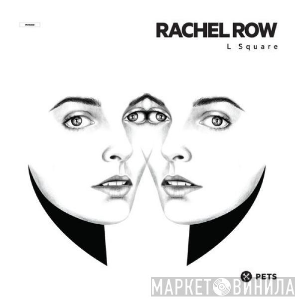 Rachel Row - L Square