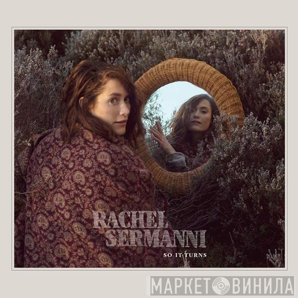 Rachel Sermanni - So It Turns