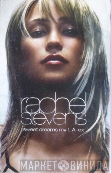 Rachel Stevens - Sweet Dreams My L.A. Ex
