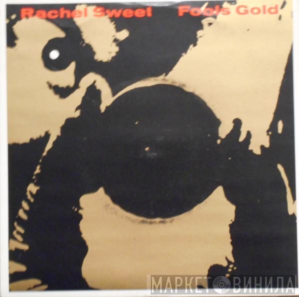 Rachel Sweet - Fool's Gold
