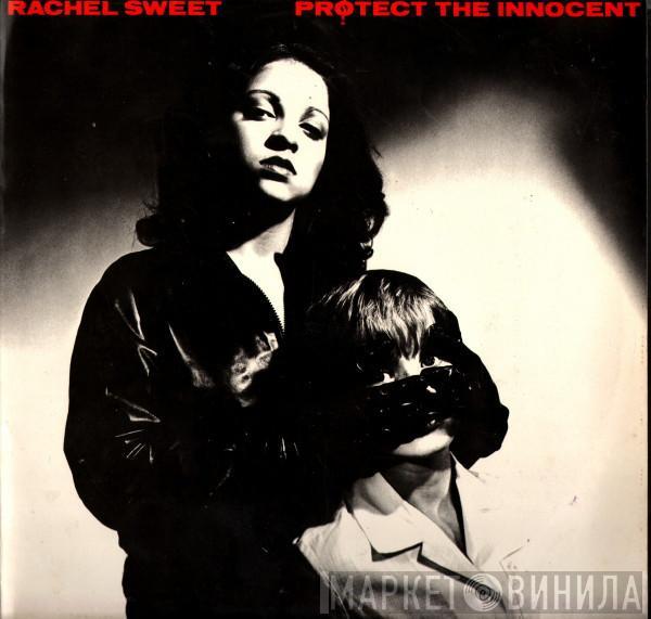  Rachel Sweet  - Protect The Innocent