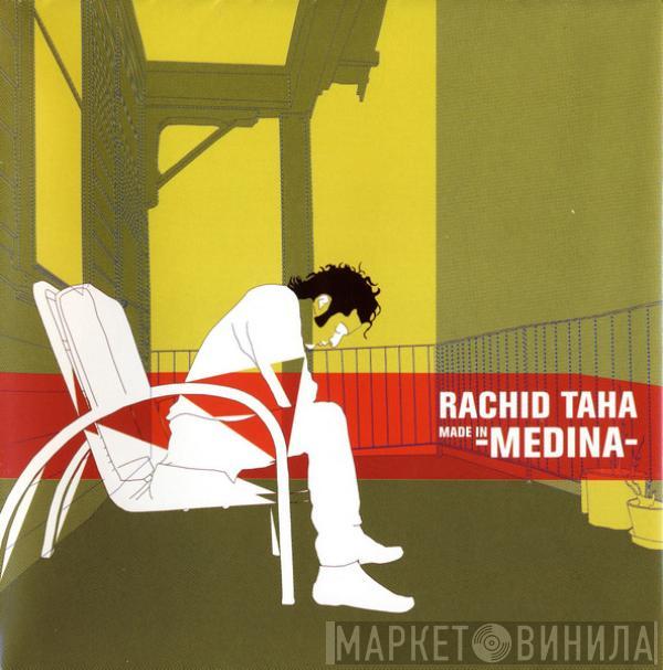 Rachid Taha - Made In Medina