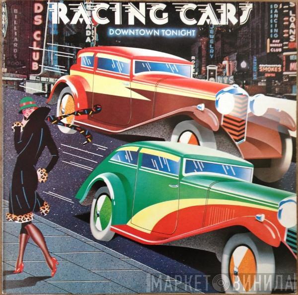 Racing Cars - Downtown Tonight