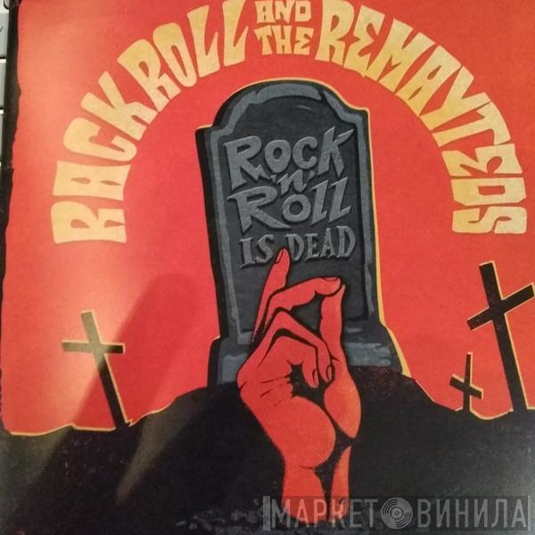 Rack Roll & The Remayteds - Rock 'n' Roll Is Dead