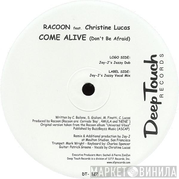 Racoon , Christine Lucas - Come Alive (Don't Be Afraid)