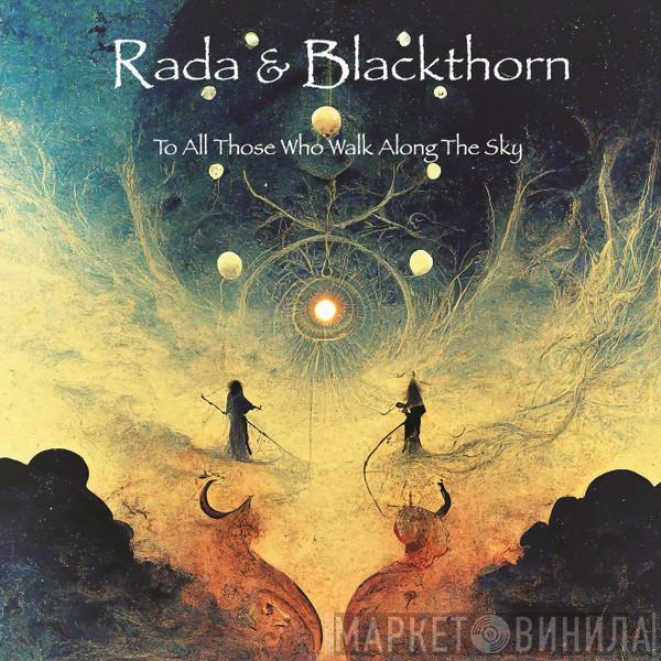 Rada & Blackthorn - To All Those Who Walk Along The Sky