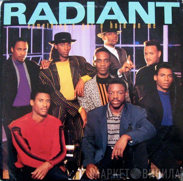 Radiant  - Something's Got A Hold On Me