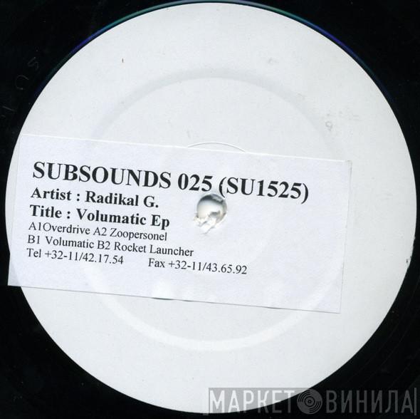 Radical G - Volumatic EP