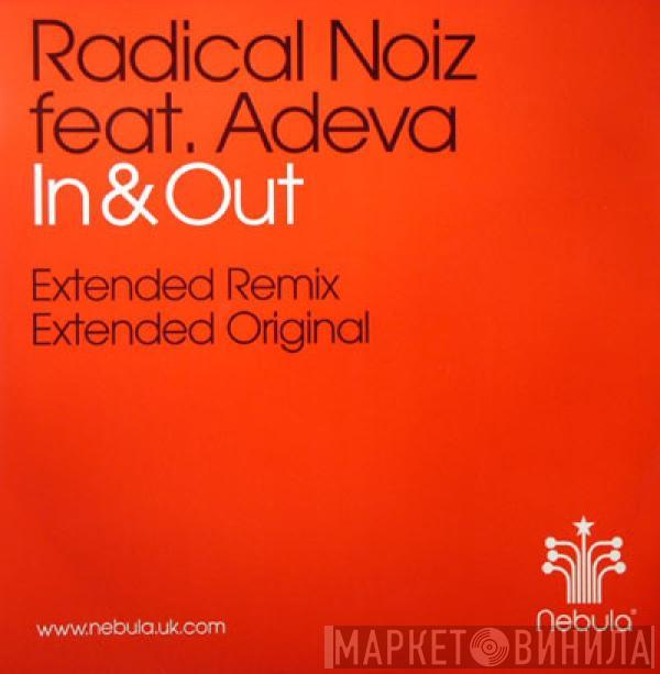 Radical Noiz, Adeva - In & Out