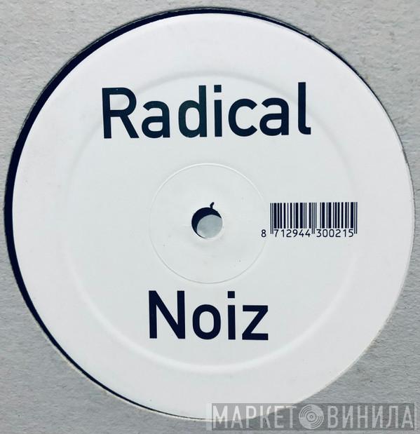  Radical Noiz  - In & Out
