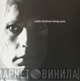  Radio Birdman  - Living Eyes