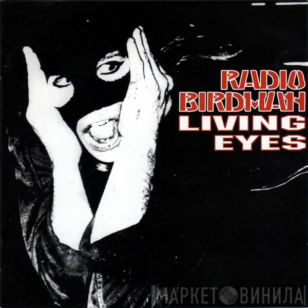  Radio Birdman  - Living Eyes
