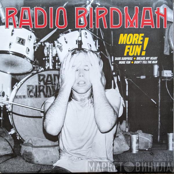 Radio Birdman - More Fun!