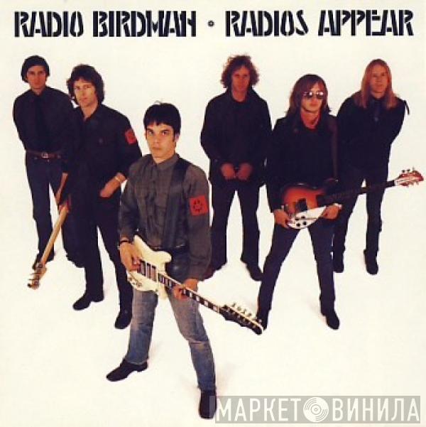  Radio Birdman  - Radios Appear