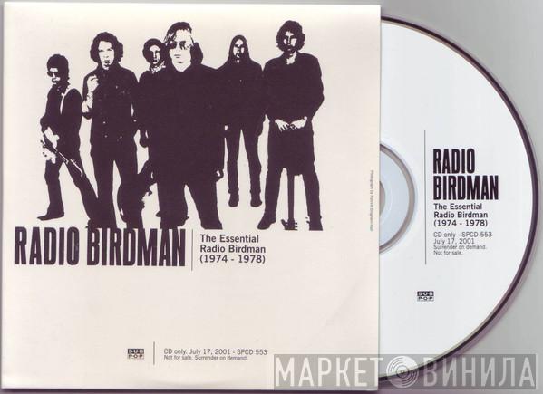  Radio Birdman  - The Essential Radio Birdman (1974 - 1978)