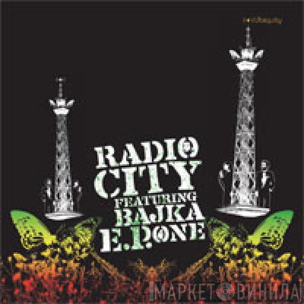 Radio City, Bajka - E.P. One