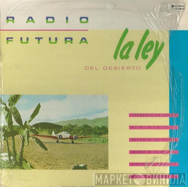  Radio Futura  - La Ley Del Desierto / La Ley Del Mar