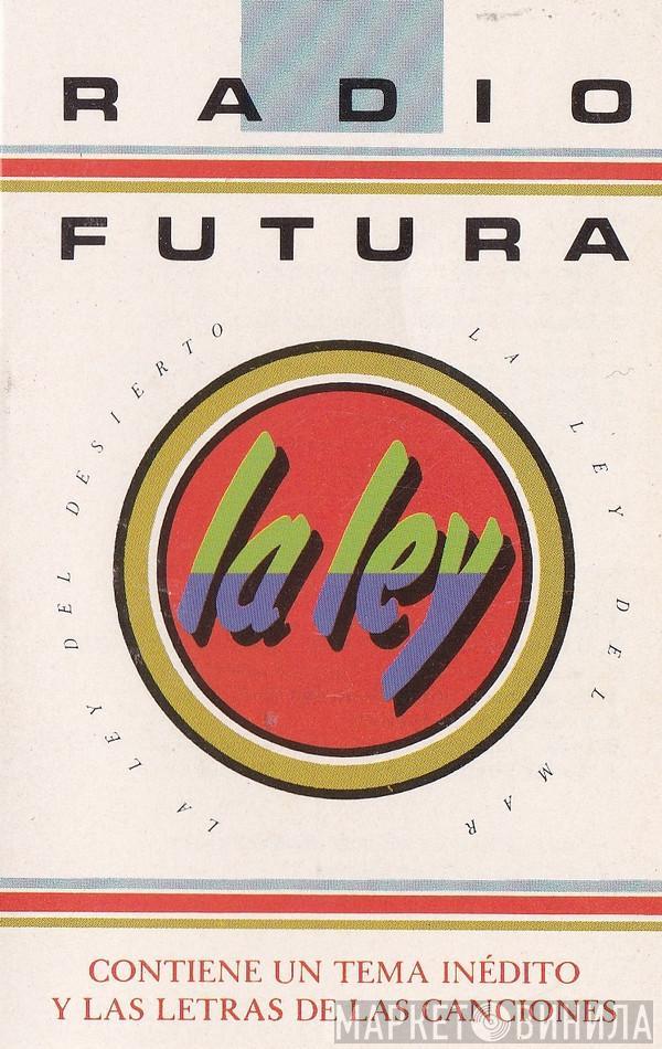  Radio Futura  - La Ley Del Desierto / La Ley Del Mar