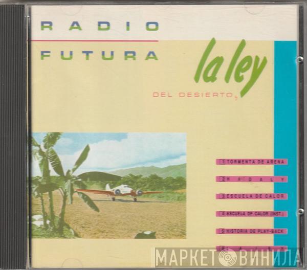  Radio Futura  - La Ley Del Desierto / La Ley Del Mar