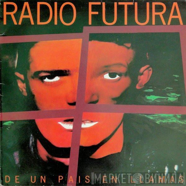 Radio Futura - De Un País En Llamas