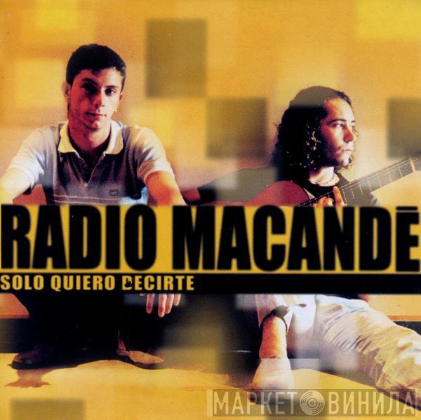 Radio Macande - Solo Quiero Decirte