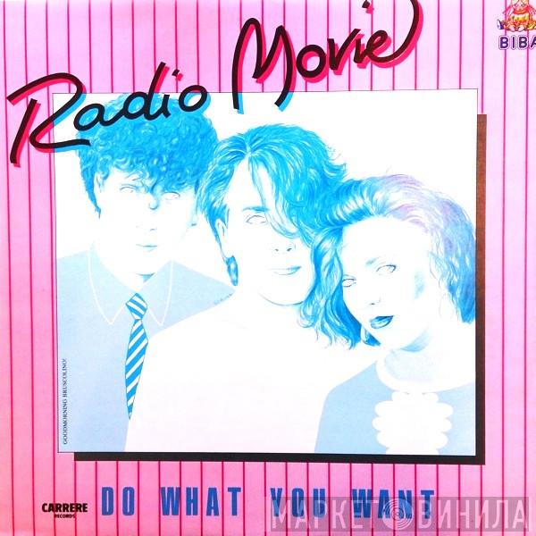 Radio Movie - Do What You Want