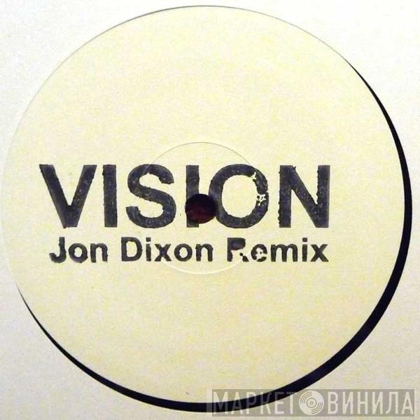 Radio Slave - Vision (Jon Dixon Remix)