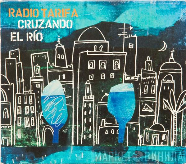 Radio Tarifa - Cruzando El Río