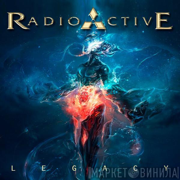 Radioactive  - Legacy